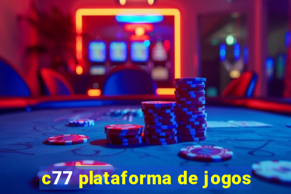 c77 plataforma de jogos